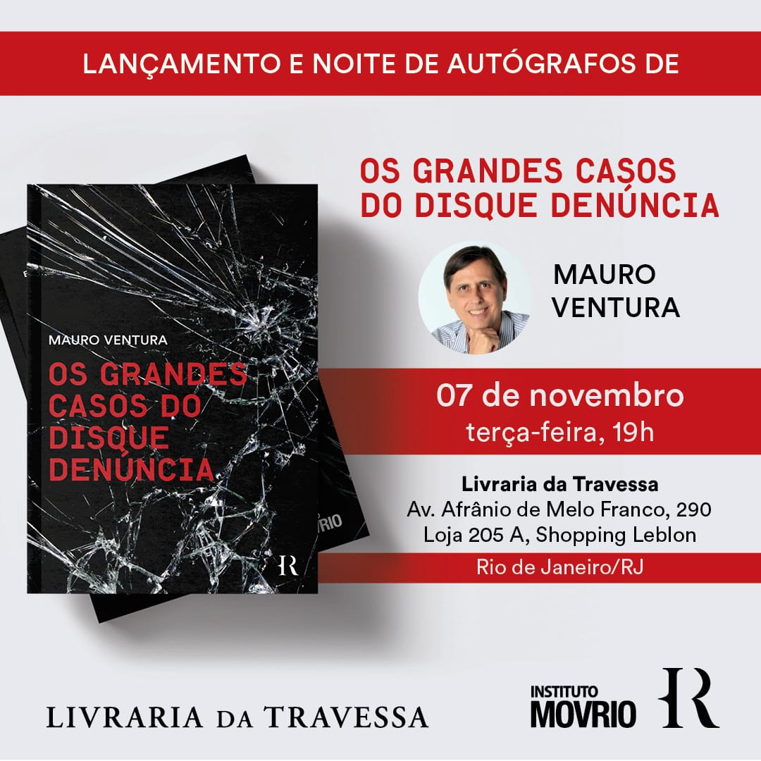 OS GRANDES CASOS DO DISQUE DENÚNCIA, de Mauro Ventura